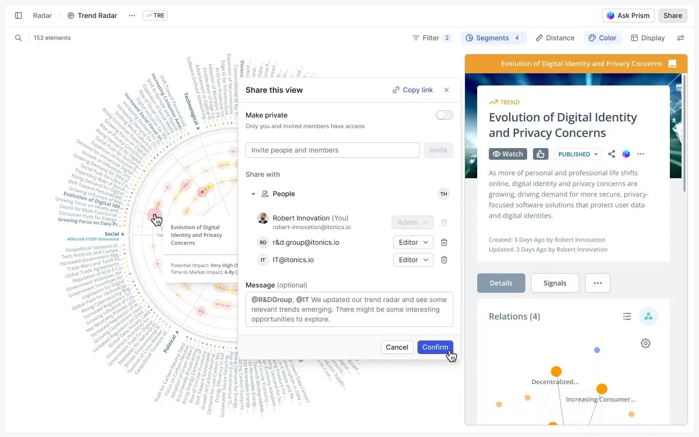 A trend radar is shared with R&D and IT to highlight the updated industry landscape