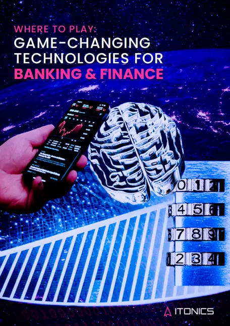 Game-Changing Technologies for Banking and Finance 2022
